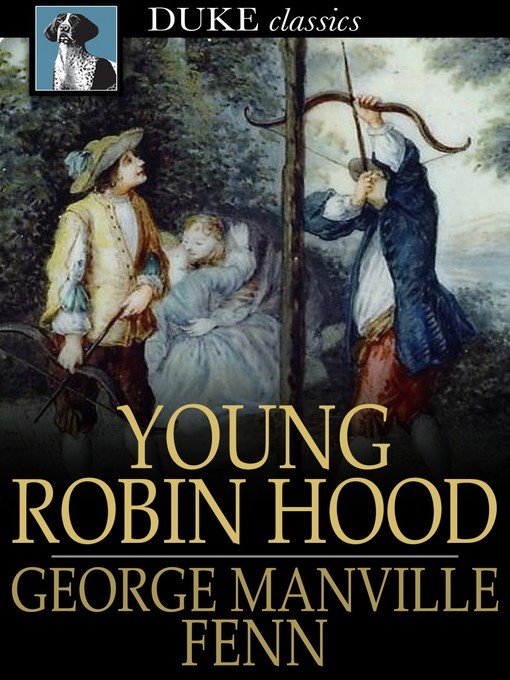 Title details for Young Robin Hood by George Manville Fenn - Available